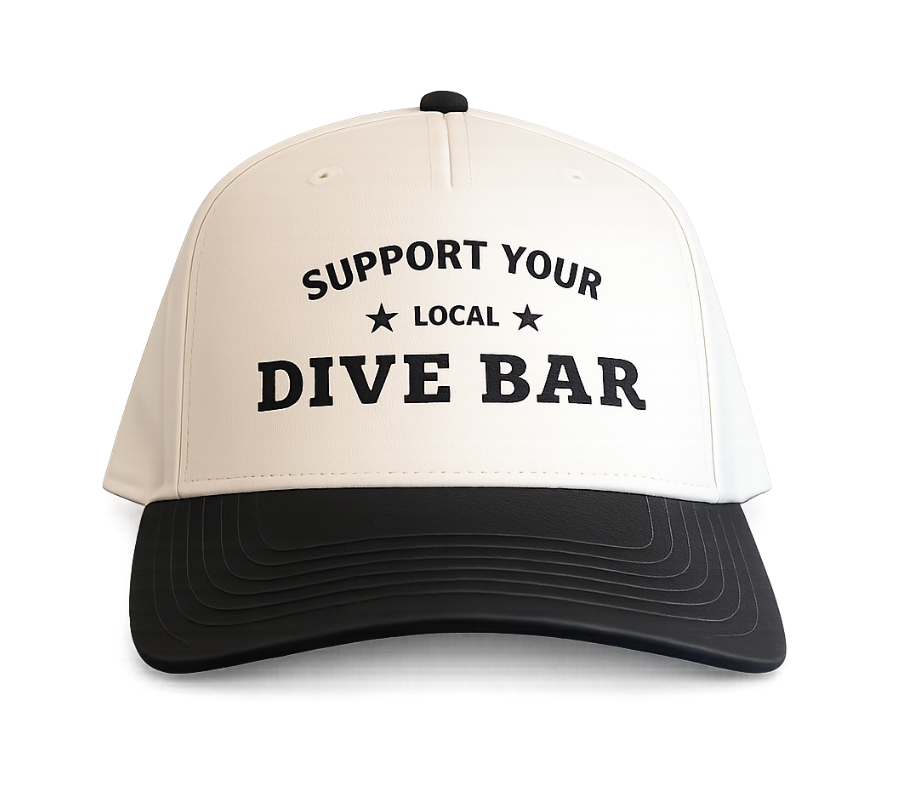 Support Your Local Dive Bar Hat